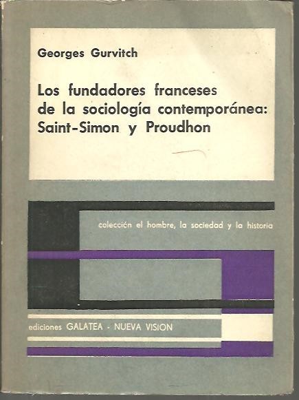 LOS FUNDADORES FRANCESES DE LA SOCIOLOGIA CONTEMPORANEA. SAINT SIMON Y …