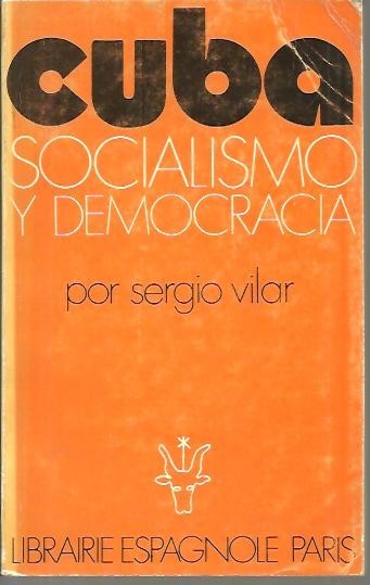 CUBA, SOCIALISMO Y DEMOCRACIA.