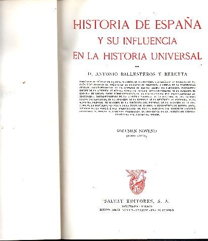 HISTORIA DE ESPAÑA Y SU INFLUENCIA EN LA HISTORIA UNIVERSAL. …