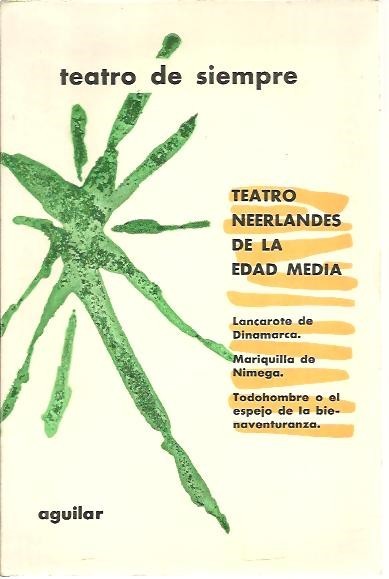 TEATRO NEERLANDES DE LA EDAD MEDIA. LANÇAROTE DE DINAMARCA. MARIQUILLA …