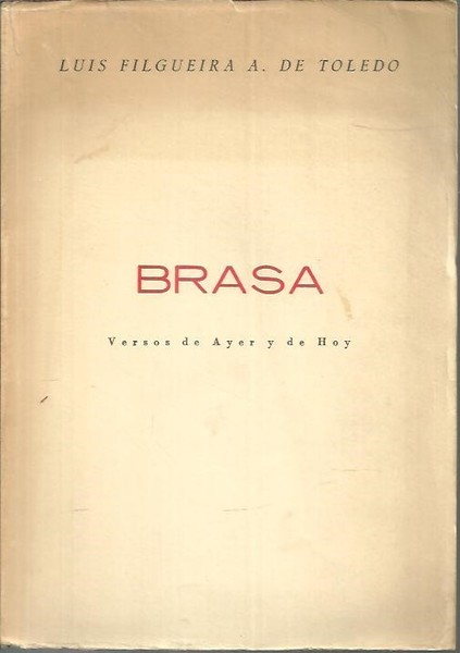BRASA. VERSOS DE AYER Y DE HOY.
