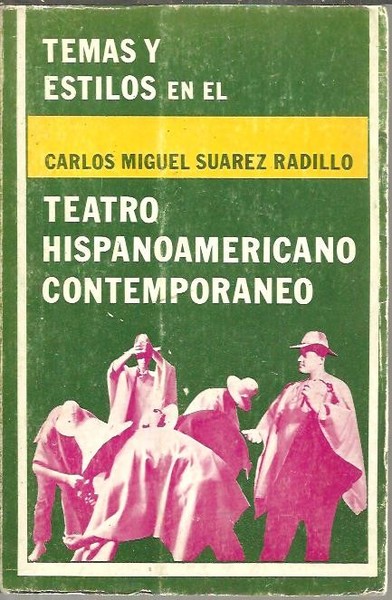 TEMAS Y ESTILOS EN EL TEATRO HISPANOAMERICANO CONTEMPORANEO.