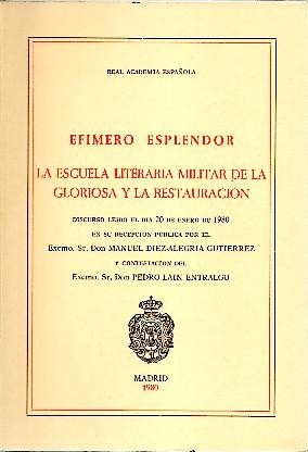 EFIMERO ESPLENDOR. LA ESCUELA LITERARIA MILITAR DE LA GLORIOSA Y …