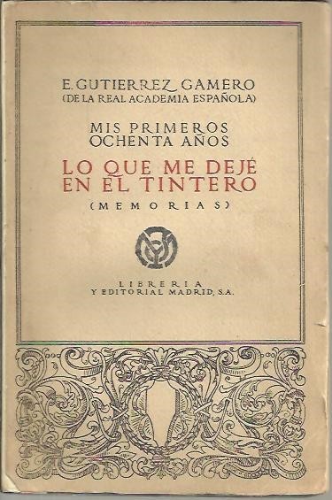 MIS PRIMEROS OCHENTA AÑOS. LO QUE ME DEJE EN EL …