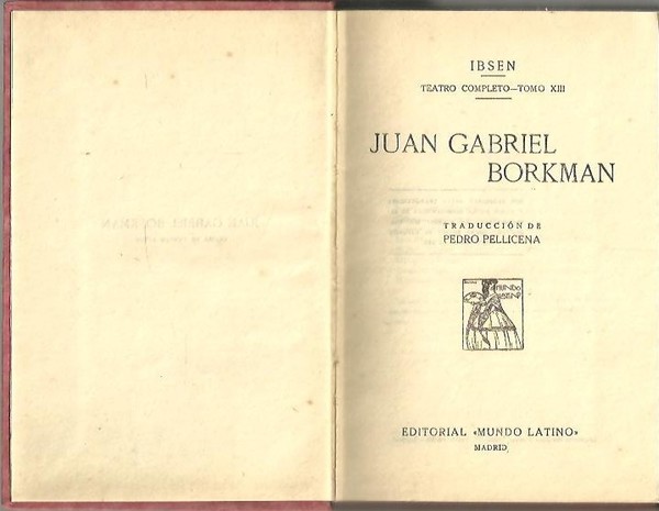 TEATRO COMPLETO. TOMO XIII. JUAN GABRIEL BORKMAM.