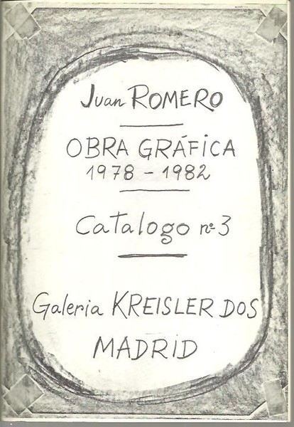 JUAN ROMERO. OBRA GRAFICA. 1978 -1982.