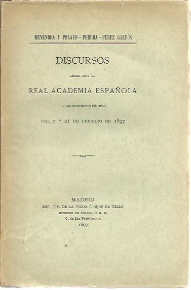 DISCURSOS LEIDOS ANTE LA REAL ACADEMIA ESPAÑOLA EN LAS RECEPCIONES …