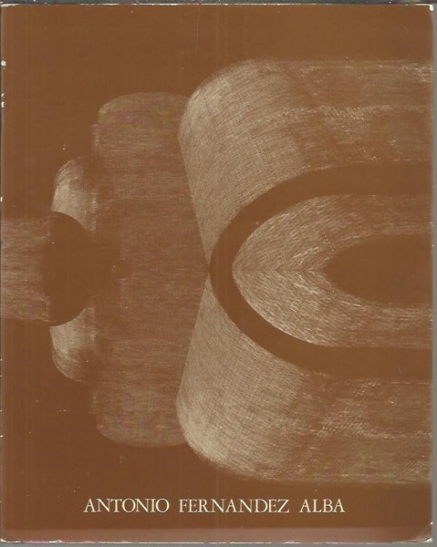 ANTONIO FERNANDEZ ALBA. OBRAS Y PROYECTOS 1957-1979.