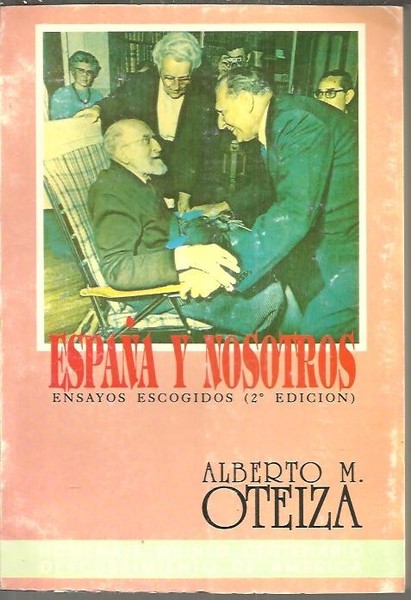 ESPAÑA Y NOSOTROS. ENSAYOS ESCOGIDOS.