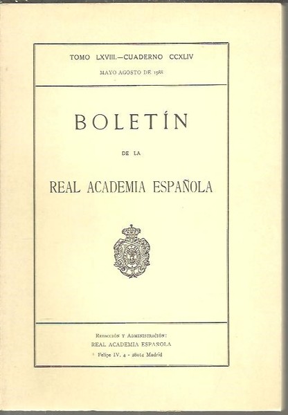 BOLETIN DE LA REAL ACADEMIA ESPAÑOLA. TOMO LXVIII. CUADERNO CCXLIV. …