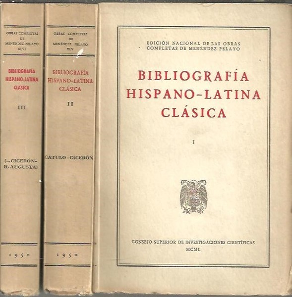 BIBLIOGRAFIA HISPANO LATINA CLASICA. I. ACCCIO - CATON. II. CATULO …