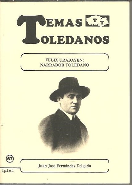 FELIX URABAYEN. NARRADOR TOLEDANO.