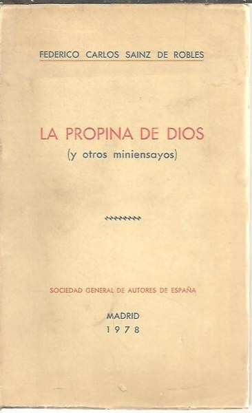 LA PROPINA DE DIOS (Y OTROS MINIENSAYOS).