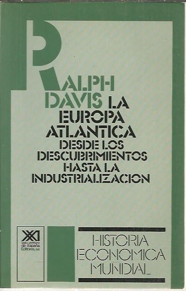 LA EUROPA ATLANTICA. DESDE LOS DESCUBRIMIENTOS HASTA LA INDUSTRIALIZACION.