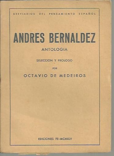 ANDRES BERNALDEZ. ANTOLOGIA.