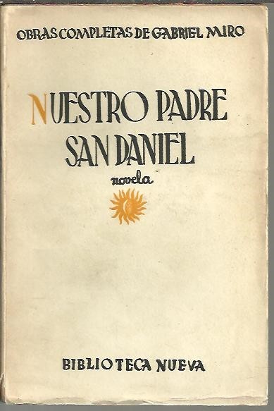 NUESTRO PADRE SAN DANIEL. (NOVELA DE CAPELLANES Y DE DEVOTOS).
