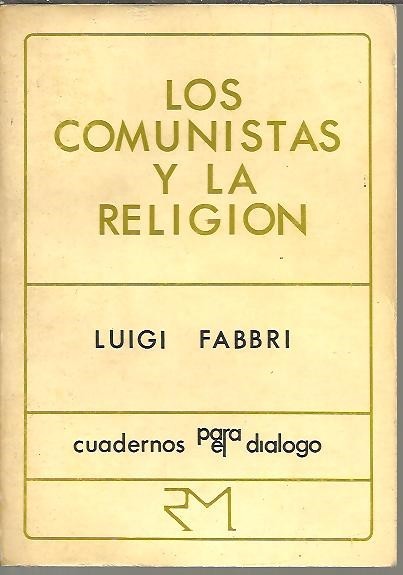 LOS COMUNISTAS Y LA RELIGION.