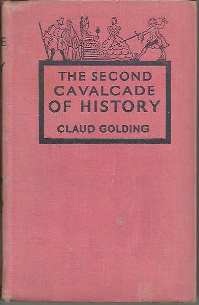 THE SECOND CAVALCADE OF HISTORY.