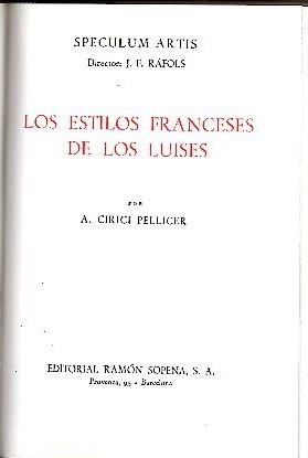 LOS ESTILOS FRANCESES DE LOS LUISES.