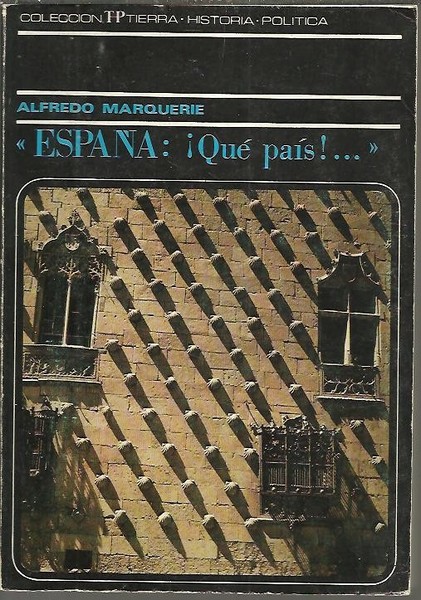 ESPAÑA. ¡QUE PAIS!.