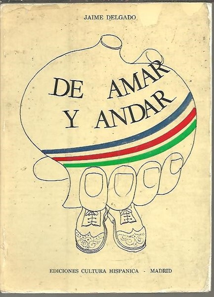 DE AMAR Y ANDAR.