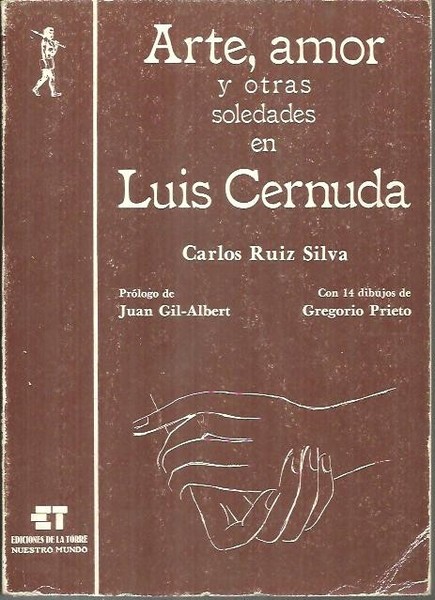 ARTE, AMOR Y OTRAS SOLEDADES EN LUIS CERNUDA.