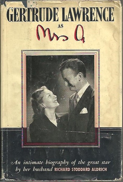 GERTRUDE LAWRENCE AS MRS. A. AN INTIMATE BIOGRAPHY OF THE …