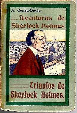 AVENTURAS DE SHERLOCK HOLMES. TRIUNFOS DE SHERLOCK HOLMES.