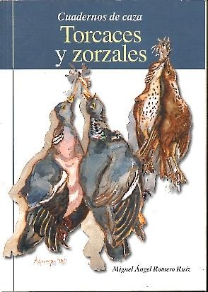 TORCACES Y ZORZALES.