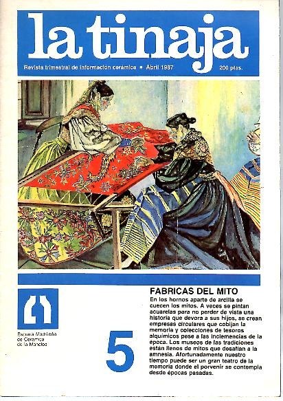 LA TINAJA. REVISTA TRIMESTRAL DE INFORMACION CERAMICA. ABRIL 1987. N. …