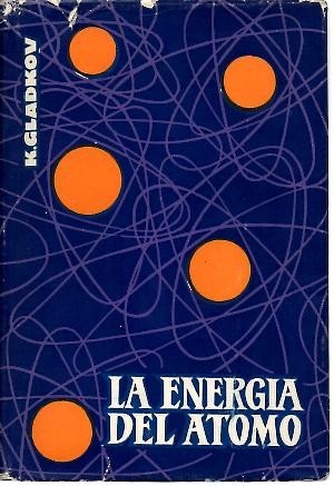 LA ENERGIA DEL ATOMO.