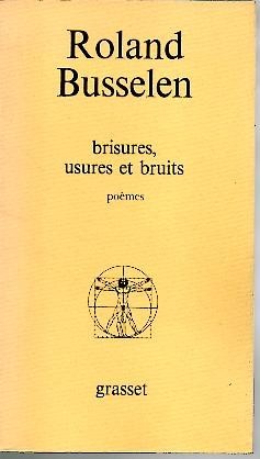 BRISURES, USURES ET BRUITS.