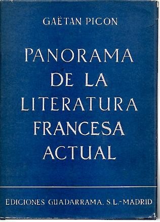 PANORAMA DE LA LITERATURA FRANCESA ACTUAL.
