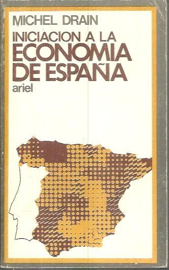 INICIACION A LA ECONOMIA DE ESPAÑA.