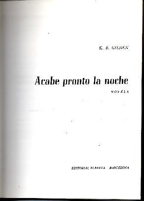 ACABE PRONTO LA NOCHE.