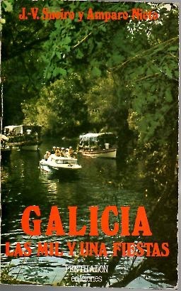 GALICIA, LAS MIL Y UNA FIESTAS.