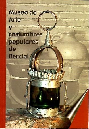 MUSEO DE ARTE Y COSTUMBRES POPULARES DE BERCIAL.