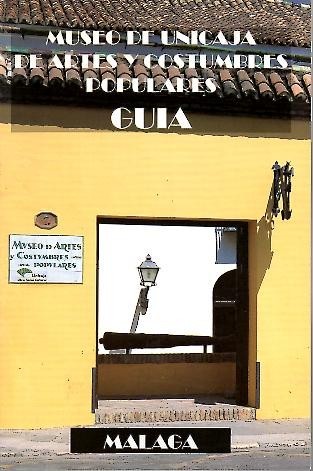 MUSEO DE UNICAJA DE ARTES Y COSTUMBRES POPULARES. GUIA.