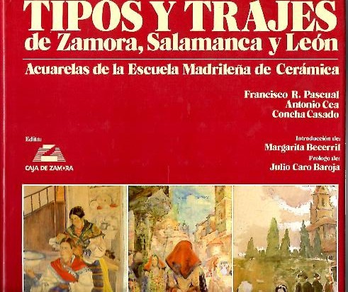 TIPOS Y TRAJES DE ZAMORA, SALAMANCA Y LEON. ACUARELAS DE …