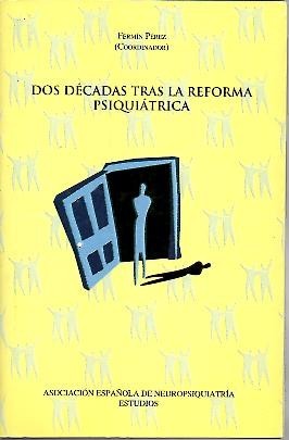 DOS DECADAS TRAS LA REFORMA PSIQUIATRICA.