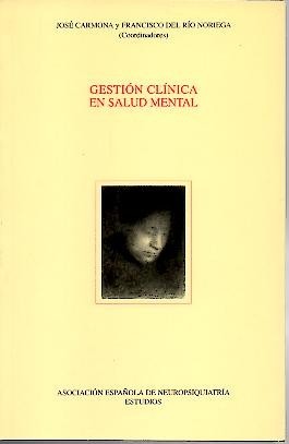GESTION CLINICA EN SALUD MENTAL.