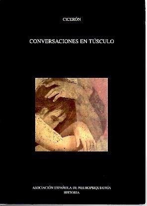 CONVERSACIONES EN TUSCULO.