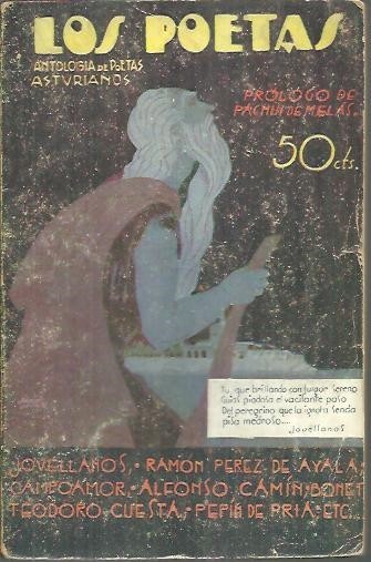 LOS POETAS. ANTOLOGIA UNDECIMA. ANTOLOGIA DE POETAS ASTURIANOS.