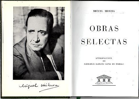 OBRAS SELECTAS. TRES SOMBREROS DE COPA. MELOCOTON EN ALMIBAR. MARIBEL …