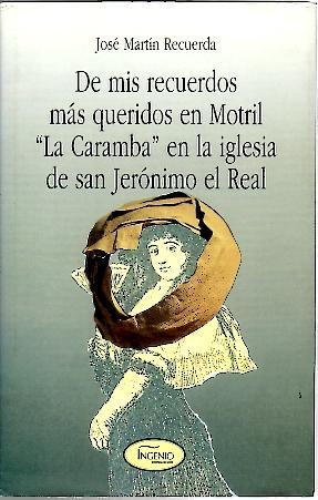 DE MIS RECUERDOS MAS QUERIDOS EN MOTRIL. LA CARAMBA EN …