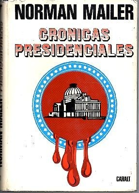 CRONICAS PRESIDENCIALES.