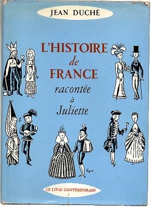 L'HISTOIRE DE FRANCE RACONTEE A JULIETTE.