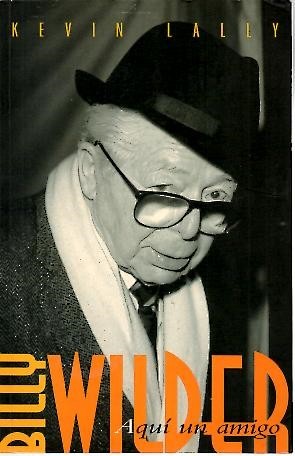 BILLY WILDER, AQUÍ UN AMIGO.