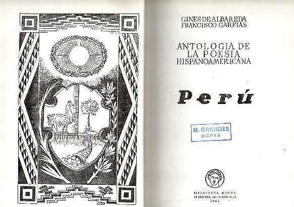 ANTOLOGIA DE LA POESIA HISPANOAMERICANA. PERU.