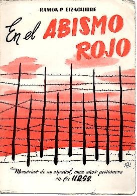 EN EL ABISMO ROJO. MEMORIAS DE UN ESPAÑOL, ONCE AÑOS …